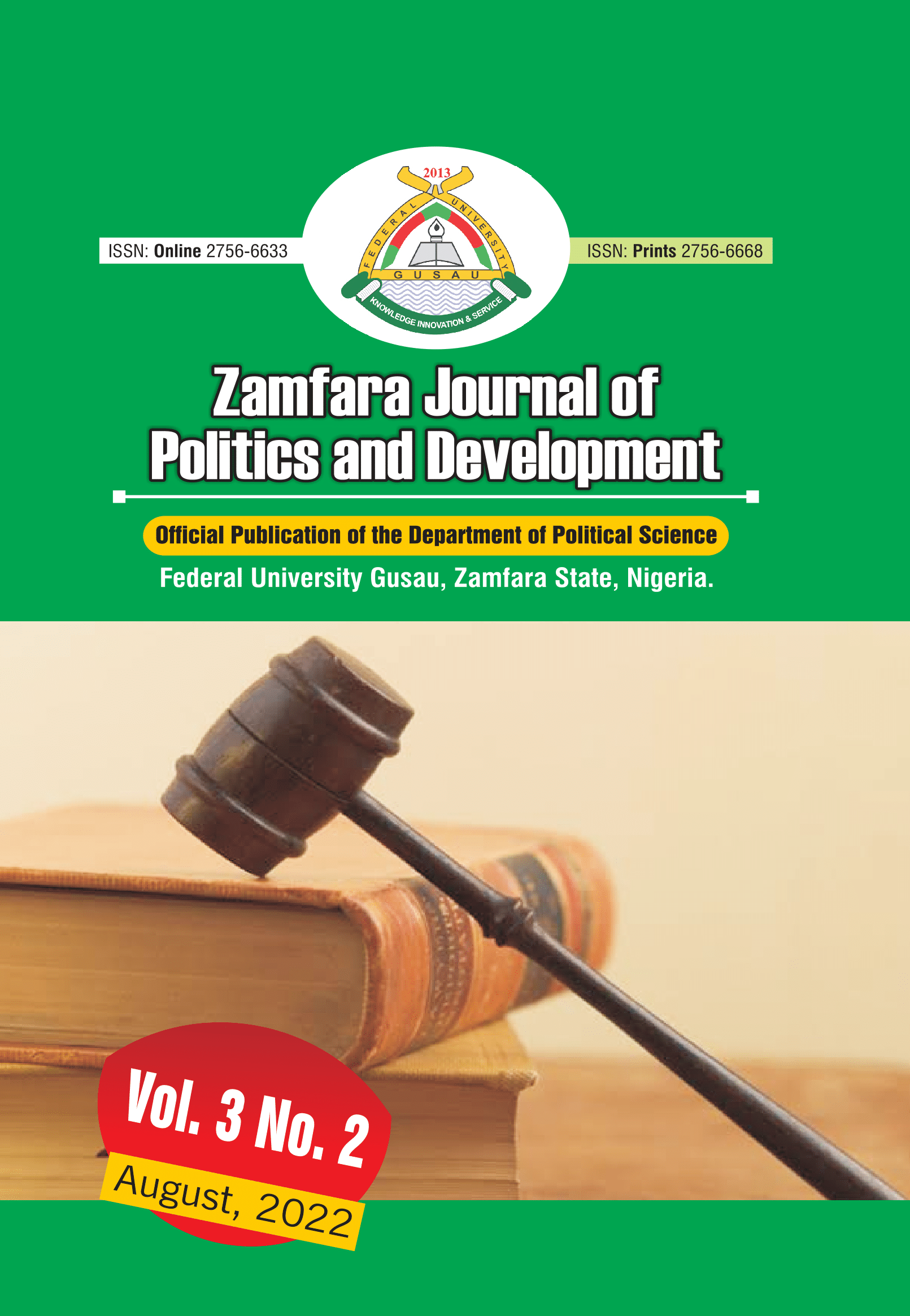 					View Vol. 3 No. 2 (2022): Zamfara Journal of Politics and Development
				